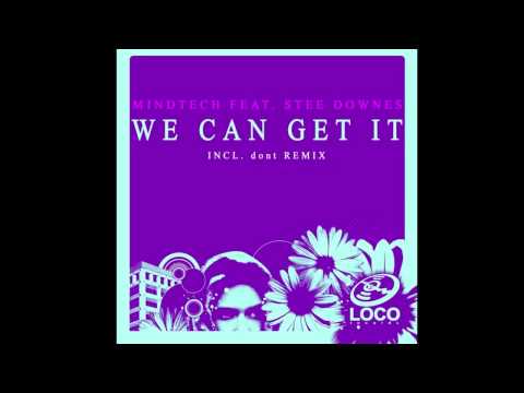 MindTech feat. Stee Downes - We Can Get It (dont Remix)
