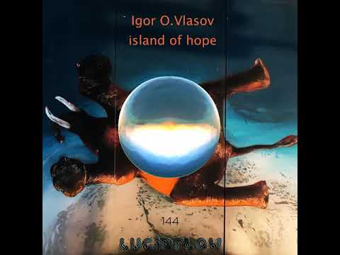 Igor O. Vlasov - Island of Hope (Original Mix)