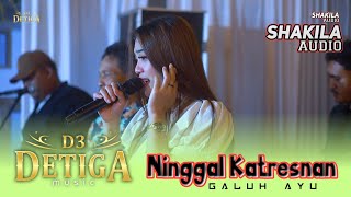 Download lagu NINGGAL KATRESNAN - GALUH AYU - DETIGA MUSIC || Babadan Sinda Ngancar Kediri mp3
