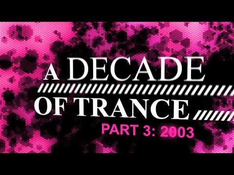 A Decade Of Trance - 2003