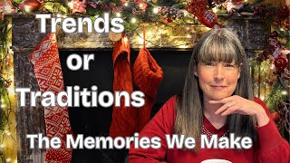 My Family Didn't Want Change This Holiday Season! Trend or Tradition?