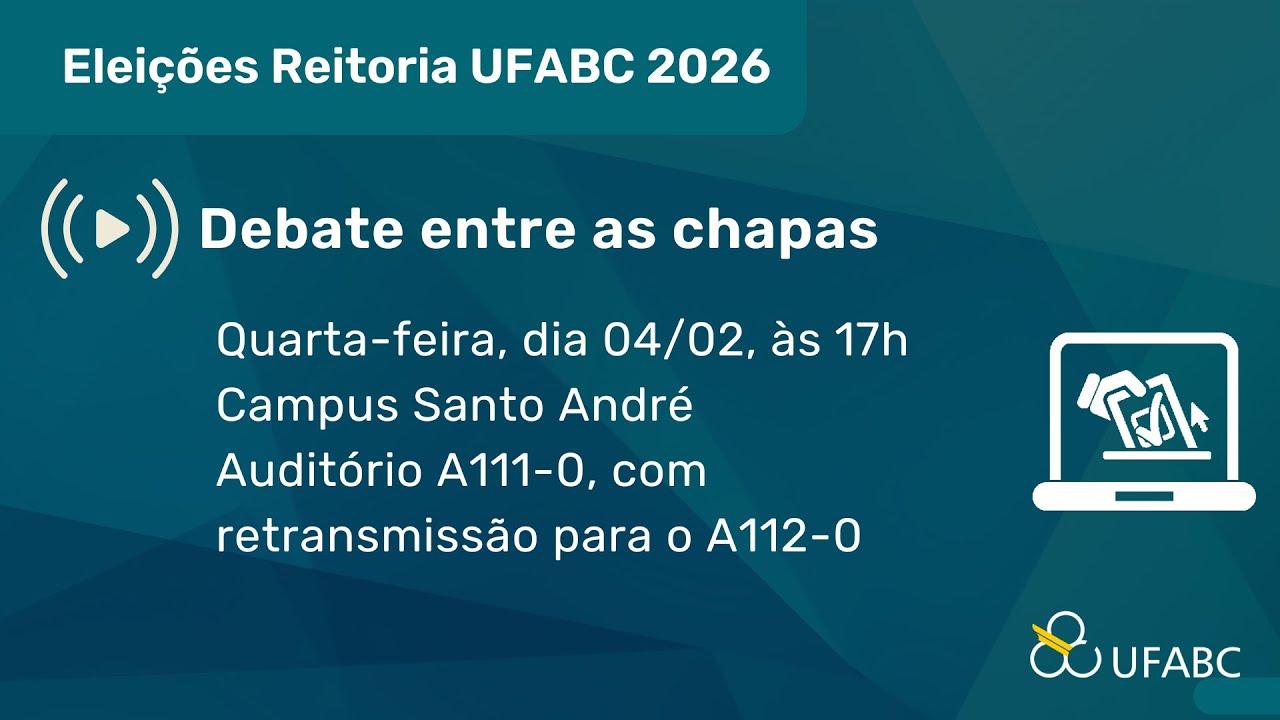 Eleições Reitoria UFABC 2026 | Debate entre as chapas, Campus Santo André