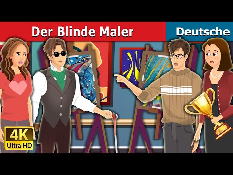 Der Blinde Maler | Blind Painter Story in German | @GermanFairyTales