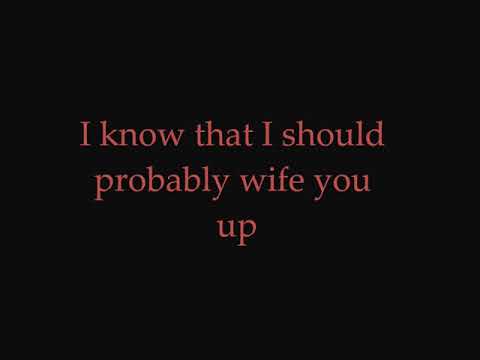 download lagu mp3 mp4 Wife You Up Lyrics, download lagu Wife You Up Lyrics gratis, unduh video klip Wife You Up Lyrics
