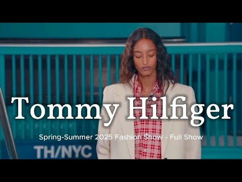 Tommy Hilfiger Spring-Summer 2025 Fashion Show - Full Show