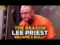 Lee Priest's Mother Reveals The Reason Lee Became A Bully
