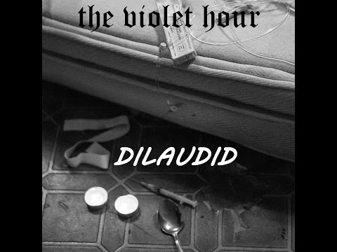 Dilaudid by The Violet Hour OFFICIAL MUSIC VIDEO