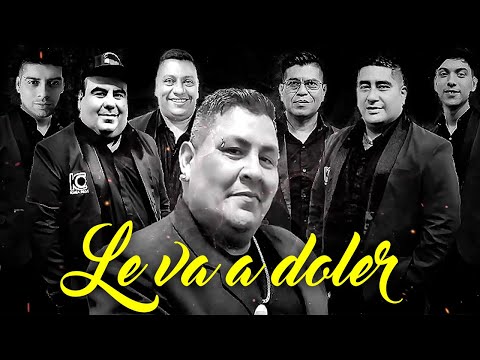 Le va a doler - La San Francisco (Letra)