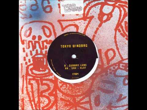 Tokyo Windbag - Subway Lung