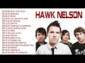 Hawk Nelson Best Songs Full Album - Top 50 Greatest Hits Of Hawk Nelson Collection - Gospel Hawk Nelson Best Songs Full Album - Top 50 Greatest Hits Of Hawk Nelson Collection