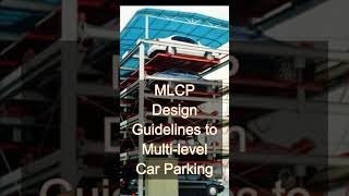 MLCP - DESIGN GUIDELINES FOR MULTLEVEL CAR PARKING | Edu-Archs