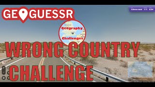 Geoguessr - Wrong Country Challenge 2