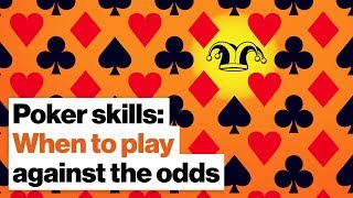 Poker skills: Playing against the odds is a rational way to win | Maria Konnikova