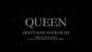 Queen - Don&#39;t Lose Your Head (Official Lyric Video)