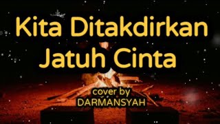 Download lagu Lagu SPRING 'Kita Ditakdirkan Jatuh Cinta'cover by DARMANSYAH mp3 Download lagu Lagu SPRING 'Kita Ditakdirkan Jatuh Cinta'cover by DARMANSYAH mp3