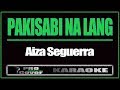 Pakisabi Na Lang - AIZA SEGUERRA (KARAOKE)