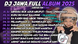 Download lagu DJ JAWA FULL ALBUM TERBARU 2025 - DJ MINGGU ESUK ADUS MRUPUT - TAMU UNDANGAN X KUDU ISO KUAT VIRAL  mp3 Download lagu DJ JAWA FULL ALBUM TERBARU 2025 - DJ MINGGU ESUK ADUS MRUPUT - TAMU UNDANGAN X KUDU ISO KUAT VIRAL  mp3