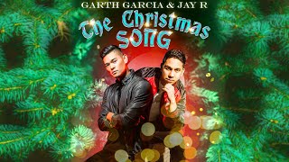 Garth Garcia &amp; Jay R - The Christmas Song (Official Audio)