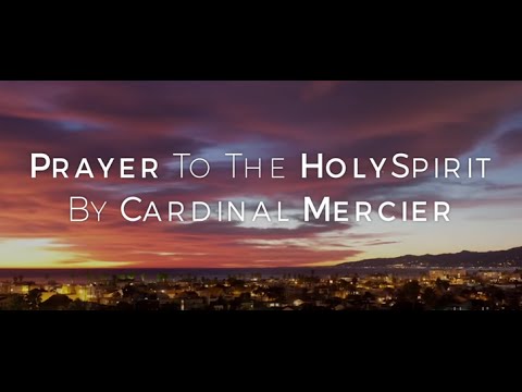A Prayer To The Holy Spirit By Cardinal Mercier Prayers