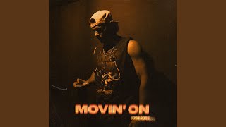 Movin&#39; On