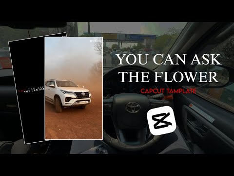 YOU CAN ASK THE FLOWER /CAPCUT TAMPLATE TUTORIAL VIDEO EDITING ⚜️
