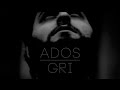Ados - Gri Teaser 