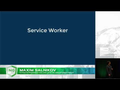 Automatic Progressive Web Apps using the Angular Mobile Toolkit   Maxim Salnikov
