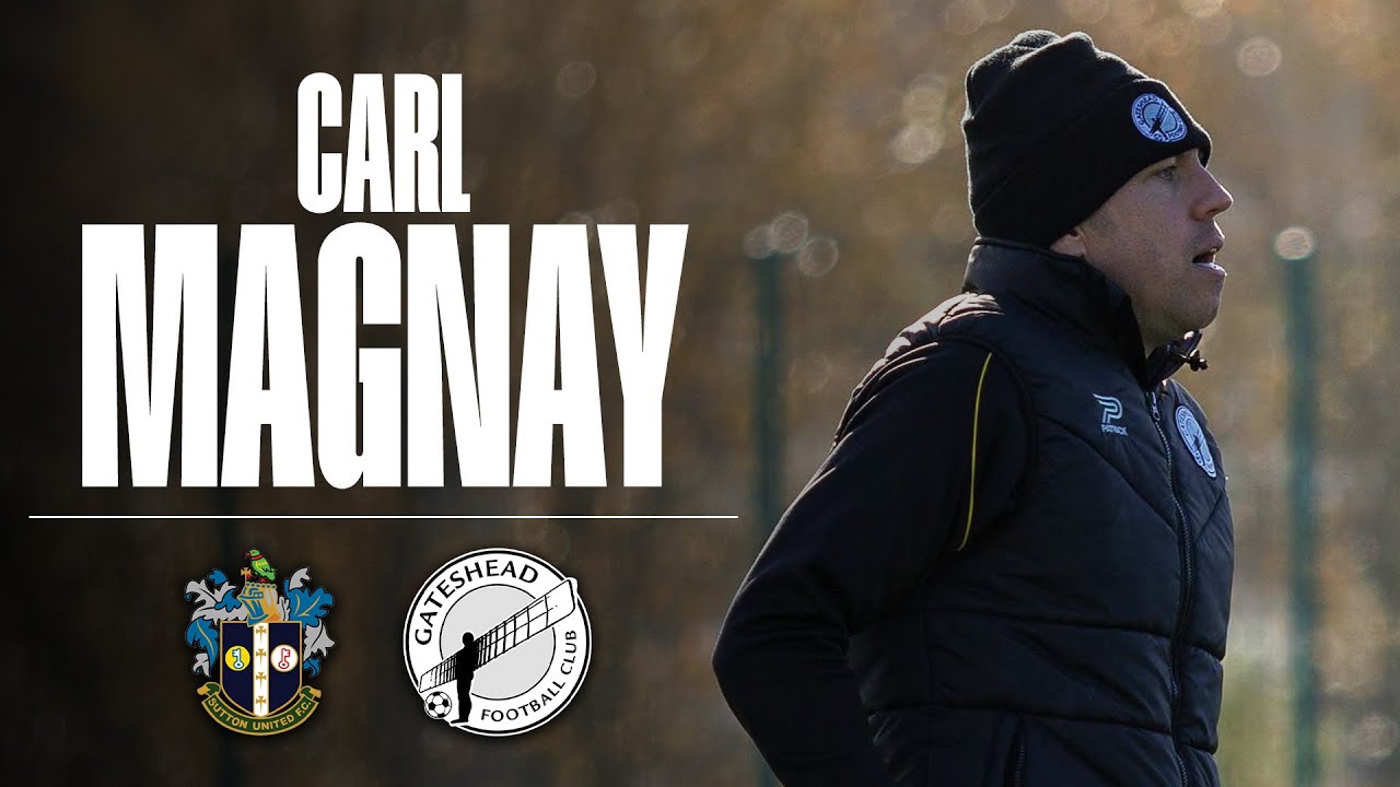 💬 “It’s going to be a great test” | Carl Magnay pre-Sutton United (A) | INTERVIEW