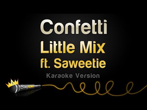Little Mix ft. Saweetie - Confetti (Karaoke Version)