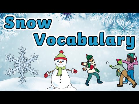 Snow Vocabulary for Kids! | Winter Vocabulary for Kids!