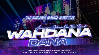 Download lagu DJ WAHDANA DANA - VIRAL TIK TOK TERBARU - BASS HOREG GLERR - AMUNISI SAHUR ON THE ROAD mp3
