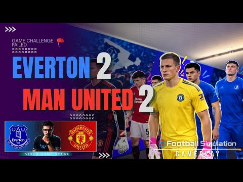 Everton 2 vs 2 Manchester United (Highlights) | Premier League 2026/27 | Game Simulation & Discuss