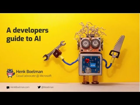 Henk Boelman - A Developers Guide to AI