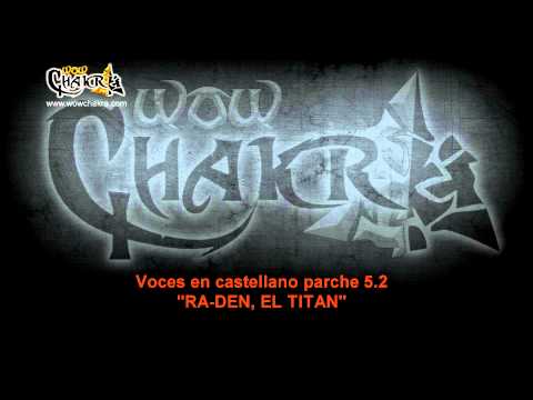 Mists of Pandaria 5.2 - Ra-Den voces y diálogos en castellano