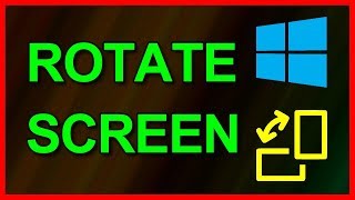 How to Rotate the screen in Windows 10 - Tutorial (2019)