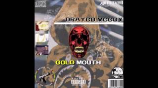 Drayco McCoy - Gold Mouf