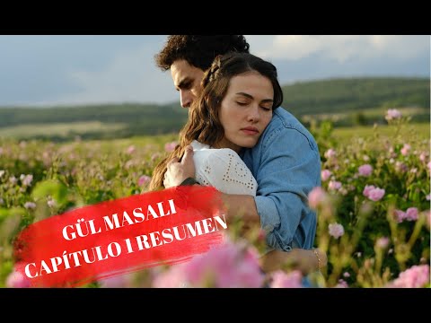Gül Masalı | Capitulo 1 Resumen | Espanol DUB