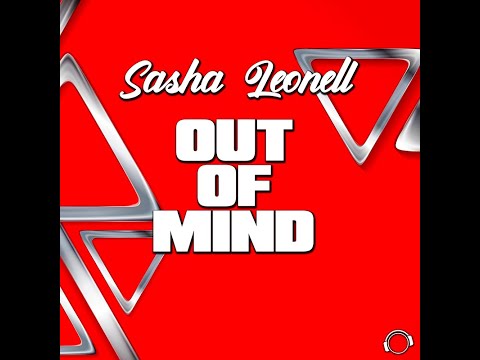 Sasha Leonell - Out Of Mind (Radio Edit)