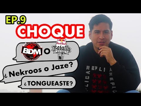 EP. 9  Choque | NEKROOS ES EL MEJOR DEL PERÚ | BNET ES UN FREESTYLER NETO #WhatsLibre