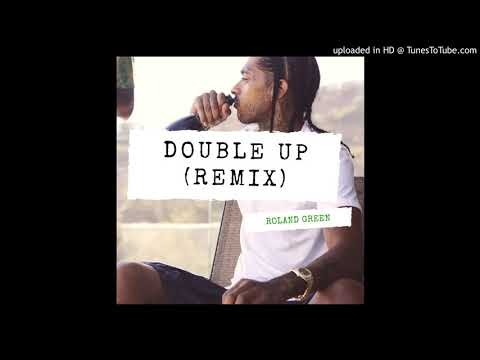 Roland Green- Double Up RMX