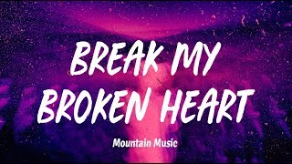 Winona Oak - Break My Broken Heart (Lyrics)