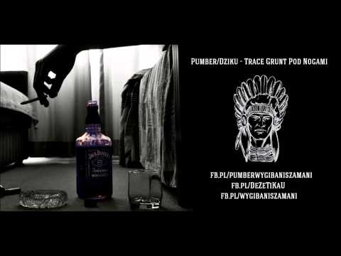 PUMBER/DZIKU - TRACE GRUNT POD NOGAMI (2014)