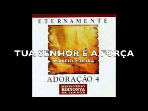 Tua senhor é a força video