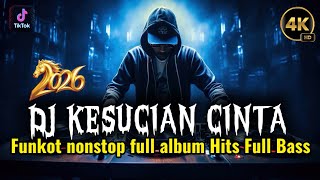 Download lagu FUNKOT - KESUCIAN CINTA FULL ALBUM NONSTOP 2026 mp3 Download lagu FUNKOT - KESUCIAN CINTA FULL ALBUM NONSTOP 2026 mp3