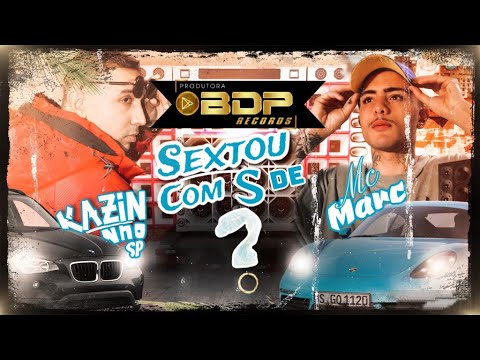 SEXTOU - MC KAZINHO SP feat MC MARC prod JONATAS NASCIMENTO