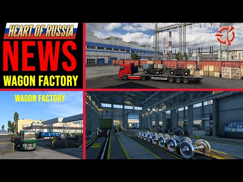 ETS2 Heart of Russia DLC NEWS 🚨 Heart of Russia - Wagon Factory ᐅ Russlands - Waggonfabrik