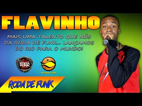 MC Flavinho :: Pela Primeira Vez ao Vivo na Roda de Funk :: Lançamento