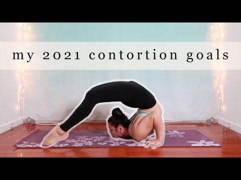 My 2021 Contortion Goals + My Contortion Training Showcase Piece