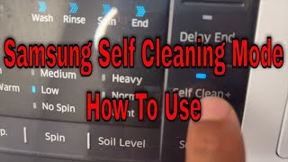 Samsung Washing Machine Self Cleaning - How To Use