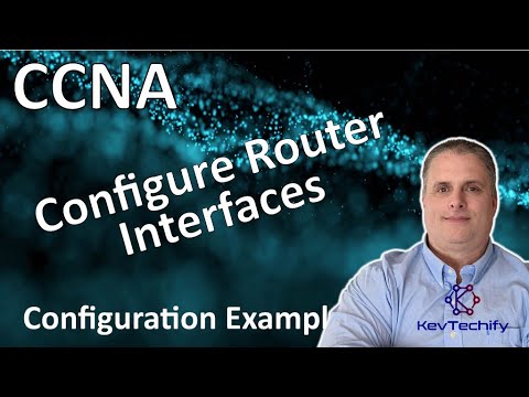Configure Router Interfaces Configuration Example - Lab 1.4.7 - CCNA - KevTechify | vid 32